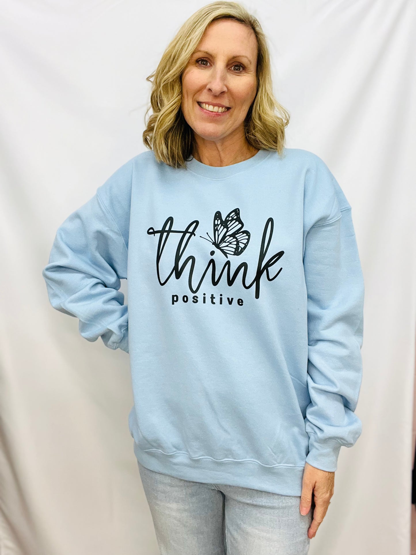 THINK POSITIVE SWEATSHIRT