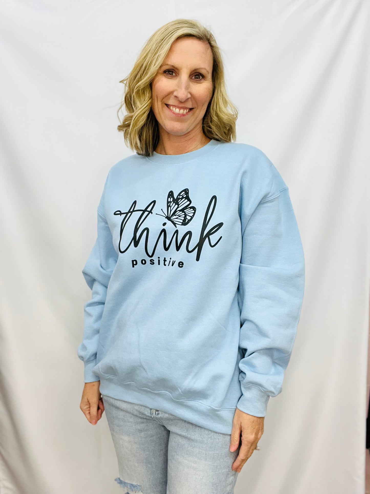 THINK POSITIVE SWEATSHIRT