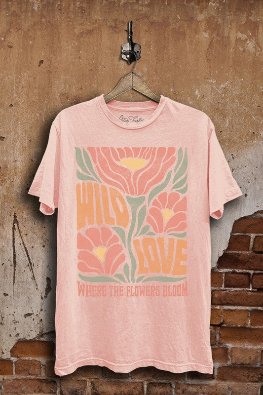 WILD LOVE WHERE THE FLOWERS BLOOM GRAPHIC TEE