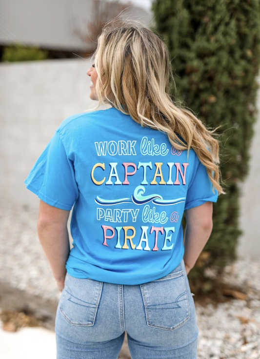 WORK LIKE A CAPTAIN PARTY LIKE A PIRATE S/S TSHIRT